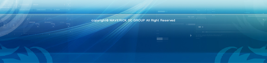 copyright(c) MAVERICK DC GROUP All Right Reserved.